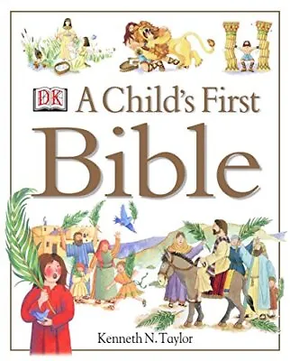 £12.53 • Buy A Childs First Bible By Kenneth N Taylor (Hardcover 2000)