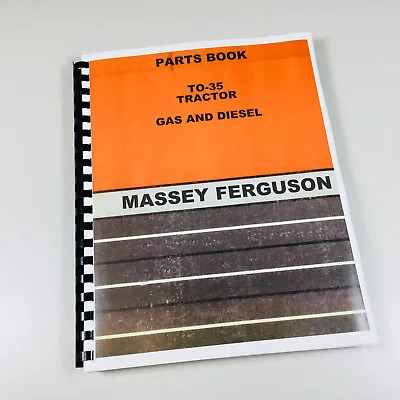 Massey Ferguson To-35 Tractor Parts Catalog Manual Book Exploded View Assembly • $29.97