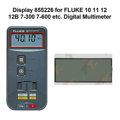 £10.80 • Buy For FLUKE 10 11 12 12B 7-300 7-600 Etc. Digital Multimeter Display 855226