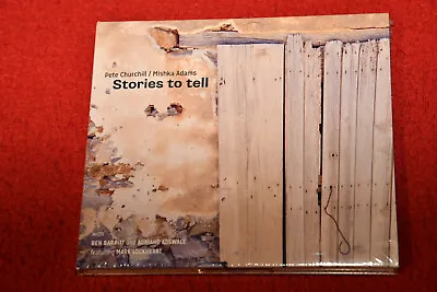 $19.95 • Buy Brand New Pete Churchill & Mishka Adams Stories To Tell CD In Original Packaging