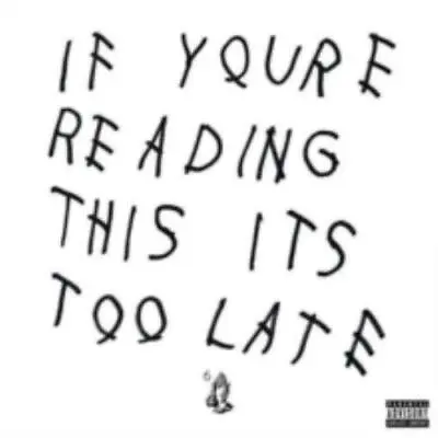 Drake: If You're Reading This It's Too Late =CD= • £11.49