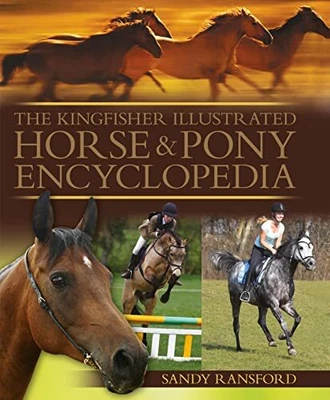 £7.24 • Buy The Kingfisher Illustrated Horse And Pony Encyclopedia By Ransford, Sandy Book