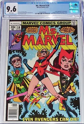 Ms. Marvel #18 CGC 9.6 June 1978 Avengers. 1st Full Appearance Of Mystique • $580.99