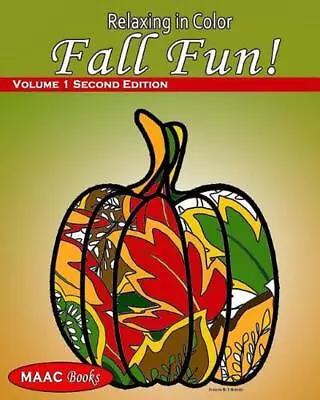 Relaxing In Color Fall Fun: Coloring Book For Adults By E. Medinilla (English) P • $16.60