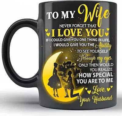 To My Wife Mug From Husband Never Forget That I Love You 11Oz Cup Funny Gift • $10.99