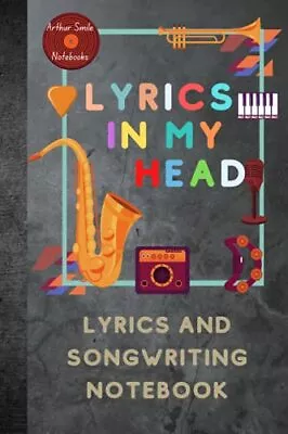 Lyrics In My Head Lyrics And Songwriting Notebook Music Journal Songwriting N... • £7.90