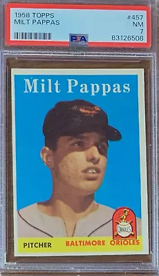 1958 Topps Baseball #457 Milt Pappas Baltimore Orioles Rookie PSA 7 • $69.50