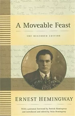 A Moveable Feast: The Restored Edition (Hardback Or Cased Book) • $21.02