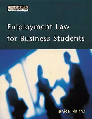 Nairns Janice : Employment Law: For Business Students FREE Shipping Save £s • £3.26