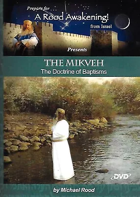 A Rood Awakening! The Mikveh: The Doctrine Of Baptisms By Michael Rood (DVD) • $19.95