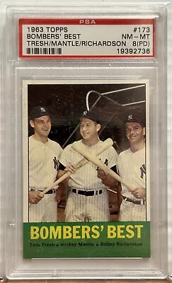 1963 Topps #173 Bombers' Best Tresh / Mantle / Richardson PSA NM-MT 8 (PD) N.Y. • $715