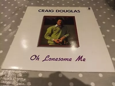 Craig Douglas [   Oh Lonesome Me !   ] Lp    {[ Signed   Rear Sleeve  . N/mint • £2.99