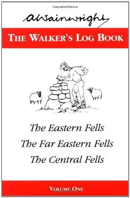 The Walker's Log Book Volume 1 By Wainwright Alfred Hardback Book The Cheap • £93.99