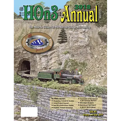 2018 HOn3 ANNUAL How-To Guide For HO Narrow Gauge - (NEW BOOK)  • $24.95