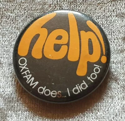 OXFAM HELP! PIN BADGE BUTTON 1980s VINTAGE CHARITY ADVERTISING COLLECTABLE • £2.99