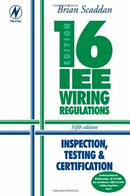 16th Edition IEE Wiring Regulations: Inspection Testing & Certification • £2.39
