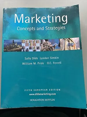 Marketing : Concepts And Strategies European Edition By Sally Dibb Lyndon... • £4