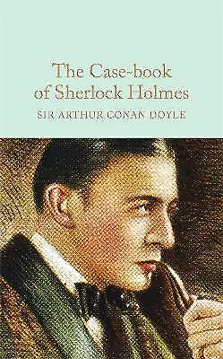 The Case-Book Of Sherlock Holmes - 9781909621756 • £9.15