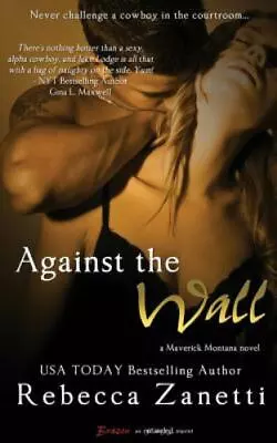 Against The Wall [Maverick Montana] • $10.54