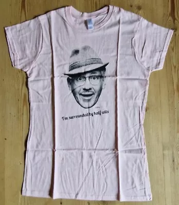 Count Arthur Strong I'm Surrounded By Halfwits Womens Pink T Shirt Size L BNWOT  • £15