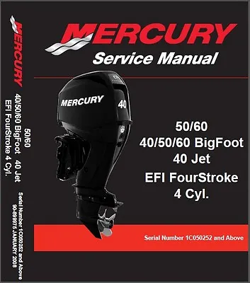 Mercury 40 50 60 BigFoot 40 Jet EFI Outboard Motor Service Manual CD • $14.46