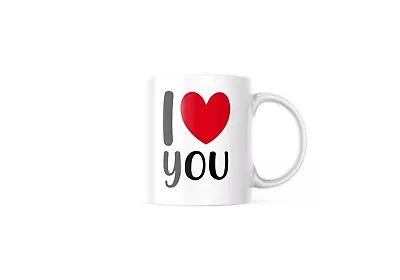 I Love You Heart Novelty Cup For Husband Wife Boyfriend Mom Dad Valentines M337 • $14.99