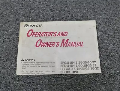 $240.35 • Buy Toyota 8FGCU30 8FGCU32 8FGCSU20 Forklift Lift Truck Owner Operator Manual