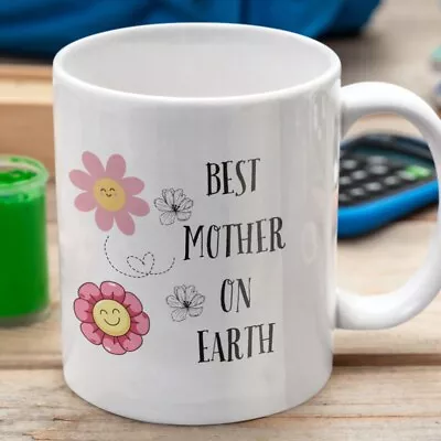 BEST MOTHER On EARTH! Best Mom Mug! Mother Day Mugs! Cute Mom Mug! Best Mom Ever • $13.99