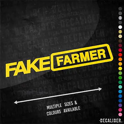 £7.75 • Buy Fake Farmer Sticker - Many Colours & Sizes - Funny Farm Agri Tractor Car Truck