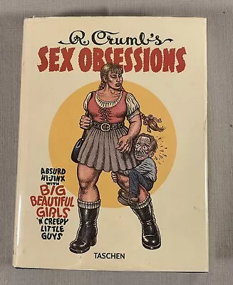 Robert (R) Crumb's Sex Obsessions - Taschen By Dian Hanson 2015 Hard Cover Book • $175