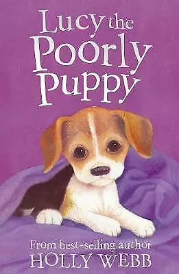 Webb Holly : Lucy The Poorly Puppy: 16 (Holly Webb An FREE Shipping Save £s • £2.19