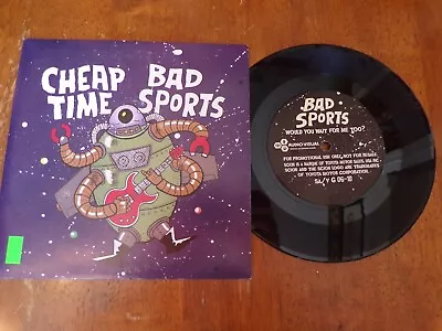 Cheap Time Proper Introductions & Bad Sports Would You Wait For Me Too? PROMO 45 • $12