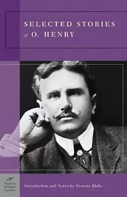 Selected Stories Of O. Henry (Barnes & Noble Classics Series) - Paperback - GOOD • $3.78