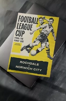 1962 League Cup Final Programme Cover Art A4 Print – Rochdale Vs Norwich City • £3.95