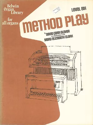 Vintage Organ Method Play Level 6 1970 Glover Clark Scale Study Pedal Technic • $24.63