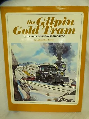 Gilpin Gold Train - Colorado's Unique Narrow Gauge • $35