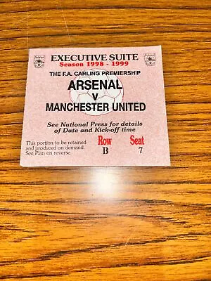 Arsenal Vs Manchester United RARE Exceutive Suite Ticket 1998/1999 Season • £8