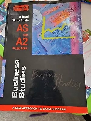 A-Level Study Guide AS A2 In One Book Business Studies • £4