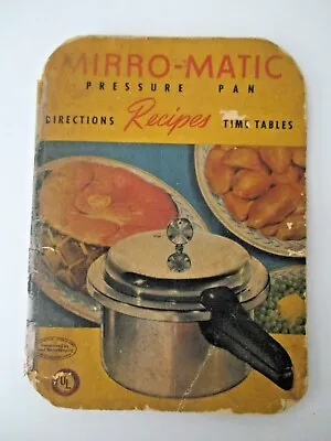 Vtg (1947) Mirro-Matic Pressure Pan Directions Recipes Time Tables Booklet  AZ10 • $3.99