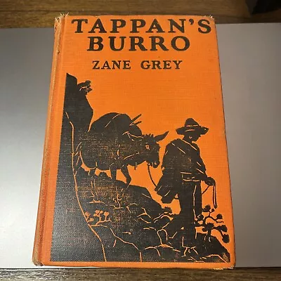 Zane Grey Tappan's Burro And Other Stories Vintage Western Book 1923 • $7.99