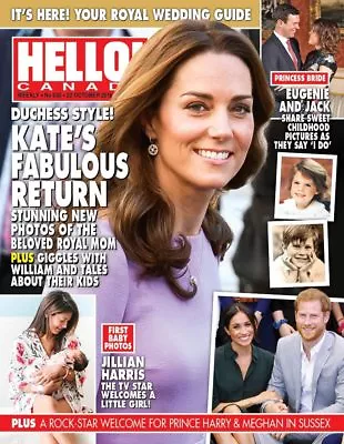 Hello Canada Magazine Kate's Fabulous Return Oct. 2018 NEW  #630 Eugenie Meghan • $8.99