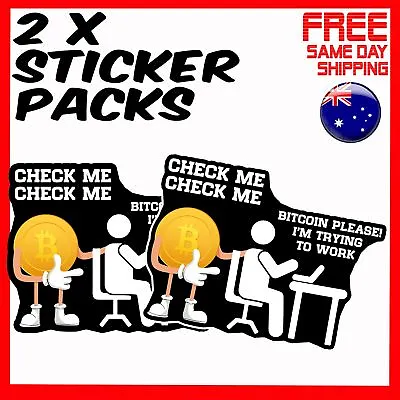 2 X Stickers - Check Me Bitcoin Please Im Trying To Work Car Laptop Sticker • $6.94