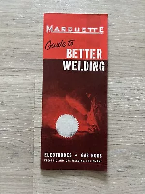 Marquette Manufacturing Co Ltd Guide To Better Welding Minneapolis MN Form 8450 • $14.99