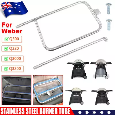 For Weber Q300 Q320 Q3000 Q3200 Stainless Steel Grill Burner Tube With Screw Kit • $45.85