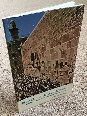 ISRAEL - A MODERN MIRACLE Vol 1:Prophecies Fulfilled By Joseph H. Hunting (1969) • £3.49