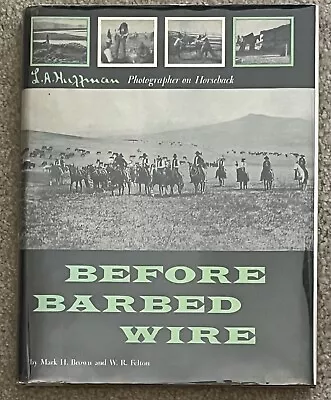 Before Barbed Wire: L.A. Huffman Photographer On Horseback • $29.95