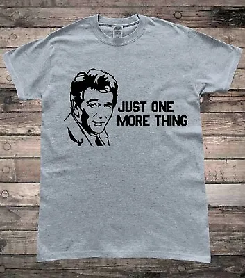 £8.99 • Buy Just One More Thing Peter Falk Slogan T-Shirt