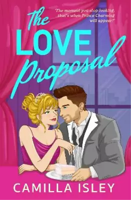 Camilla Isley The Love Proposal (Paperback) One • $28.18