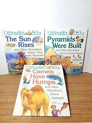 I Wonder Why Series: The Sun Rises Pyramids Were Built Camels Have Humps  • $12