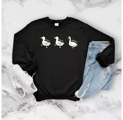 Duck Duck Funny Goose  Silly Goose Sweatshirt Print Goose Crewneck • $29.44